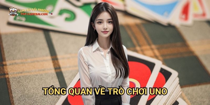 Tổng Quan Về Trò Chơi Uno